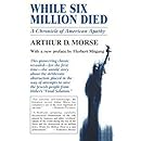 While Six Million Died: A Chronicle of American Apathy