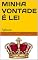 Livro MINHA VONTADE É LEI: Fábula