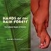 Hands of the Rain Forest: The Emberá People of Panama