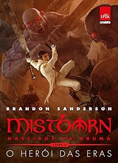 Livro Mistborn: Nascidos da Bruma: O herói das eras: Livro 3