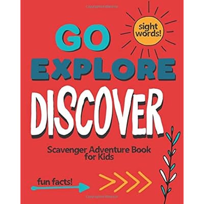 Go Explore Discover: Scavenger Adventure Book for Kids Go Explore Discover: Scavenger Adventure Book for Kids