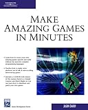 Make Amazing Games in Minutes (Charles River Media Game Development)