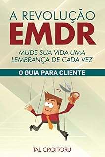 Livro A Revolução EMDR Mude Sua Vida Uma Lembrança de Cada Vez