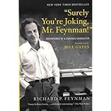 "Surely You're Joking, Mr. Feynman!": Adventures of a Curious Character