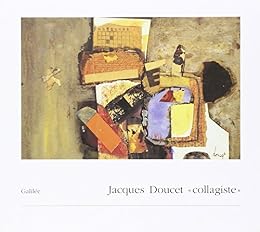 Jacques Doucet "collagiste"