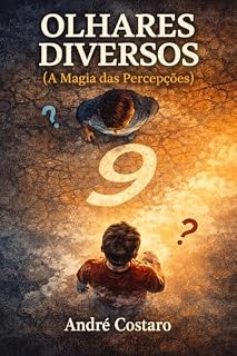 Livro Olhares Diversos: A Magia das Percepções (Filosófico Casual)