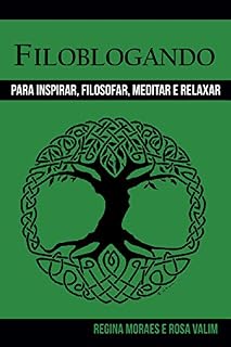 Livro Filoblogando: Para inspirar, filosofar, meditar e relaxar