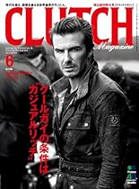 CLUTCH Magazine #65288;#12463;#12521;#12483;#12481;#12510;#12460;#12472;#12531;#65289;Vol.27#65339;#38609;#35468;#65341; (Japanese Edition)