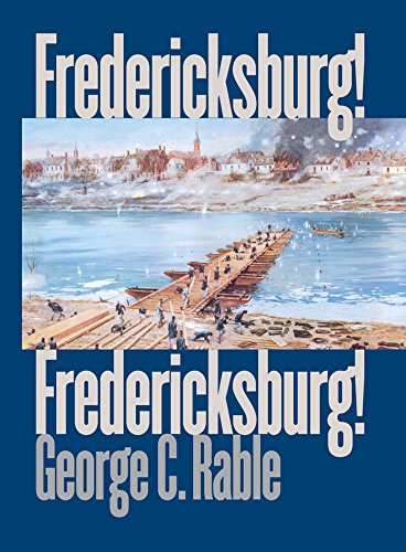 Fredericksburg! Fredericksburg! (Civil War America) - 9780807872697 ...