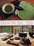 Tea in the East: Tea Habits Along the Tea Route by 