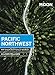 Moon Pacific Northwest: With Oregon, Washington & Vancouver (Travel Guide)