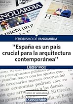 Entrevista a Jean Nouvel; arquitecto: quot;El principal riesgo en arquitectura es optar por lo neutral; por edificios que no se venquot; (Spanish Edition)