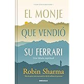 El monje que vendió su Ferrari (edición limitada) / The Monk Who Sold His Ferrari (Spanish Edition)