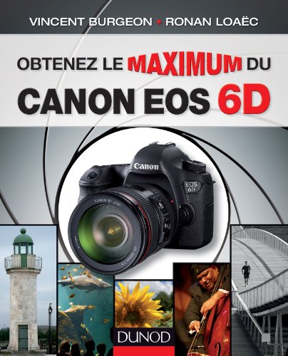Download Obtenez le maximum du Canon EOS 6D