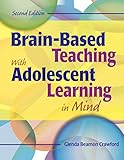 Brain-Based Teaching With Adolescent Learning in Mind