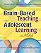 Brain-Based Teaching With Adolescent Learning in Mind