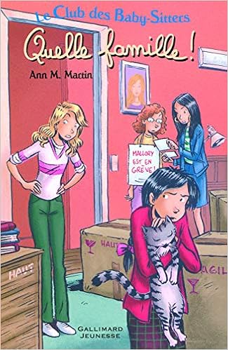 Quelle Famille Le Club Des Baby Sitters French Edition Martin Ann M Bravo Emile Amazon Com Books