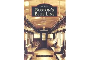 Boston's Blue Line (MA) (Images of Rail)