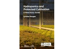 Hydroponics and Protected Cultivation: A Practical Guide