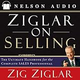 Ziglar on Selling by