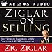 Ziglar on Selling by