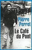 Le café du Pont (Documents) (French Edition) by