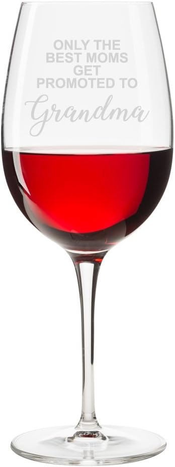 only the best moms get promoted to grandma wine glass