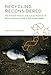 Recycling Reconsidered: The Present Failure and Future Promise of Environmental Action in the United States (Urban and Industrial Environments)