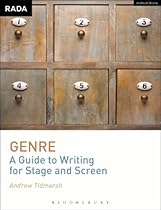 Genre: A Guide to Writing for Stage and Screen (RADA Guides)