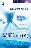 Sands of Time (Mission: Russia #2) (Steeple Hill Women's Fiction #41) by Susan May Warren