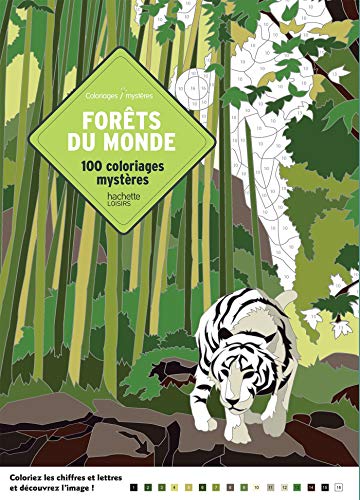 Forêts du monde : 100 coloriages mystères by 