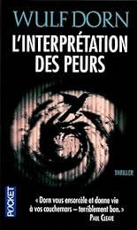L' interprétation des peurs