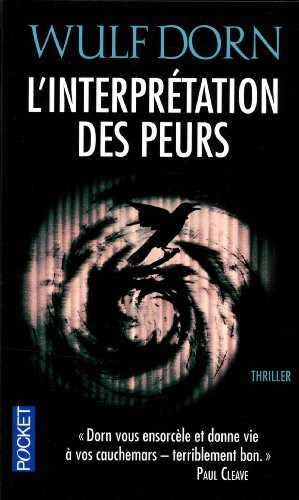 L' interprétation des peurs