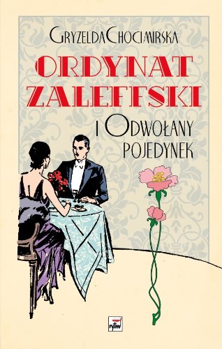 Ordynat Zaleffski i odwołany pojedynek