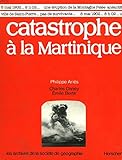 Catastrophe a la martinique (Les Archives de la Société de géographie) (French Edition) by 