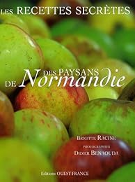 Les  recettes secrètes des paysans de Normandie