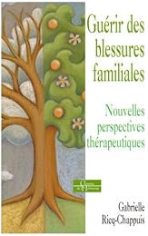 Guérir des blessures familiales