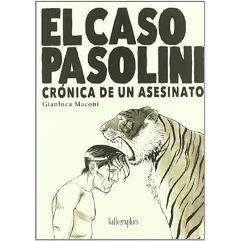 El caso Pasolini: Cronica de un asesinato (Gallographics)