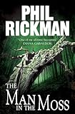 Front cover for the book The Man in the Moss by Phil Rickman