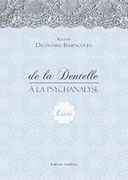 De la dentelle à la psychanalyse