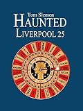 Haunted Liverpool 25