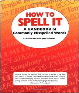 How To Spell It Clear And Simple Wittels Harriet 9780448147567 Amazon Com Books How To Spell It Clear And Simple Wittels Harriet 9780448147567 Amazon Com Books