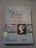 Hardcover This is Philately, Volume One, A-F Book