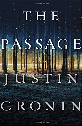 The Passage: A Novel (Book One of The Passage Trilogy), by Justin Cronin