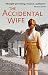 The Accidental Wife by 