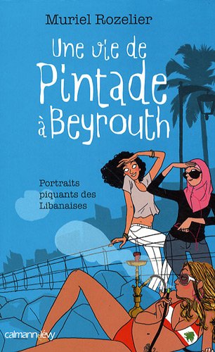 Une  vie de pintade à Beyrouth
