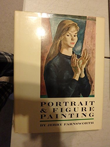 Portrait & Figure Painting by Jerry Farnsworth (Hardcover)