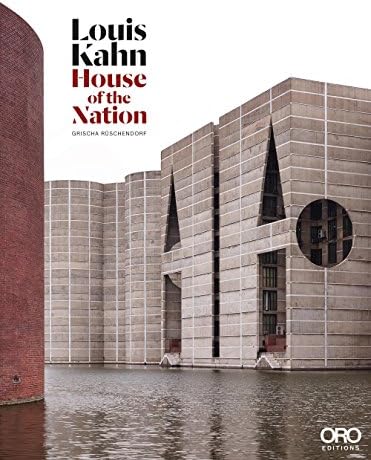 Louis Kahn: House of the Nation