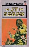 "Bloody Border" av J.T. Edson