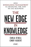 The New Edge in Knowledge: How Knowledge Management Is Changing the Way We Do Business cover